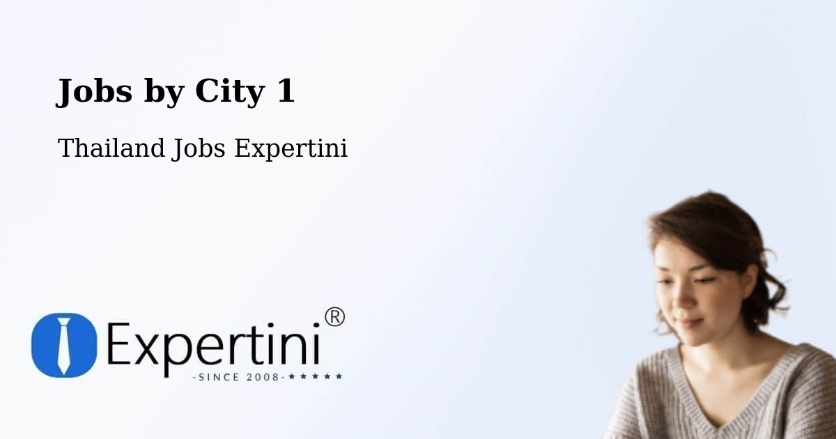 City Jobs in Thailand - Expertini