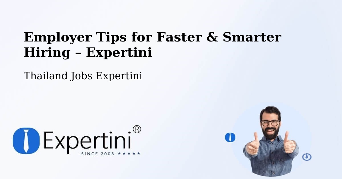 Employer Tips for Hiring & Recruitment – Udon Thani - Udon Thani, Thailand Jobs Expertini
