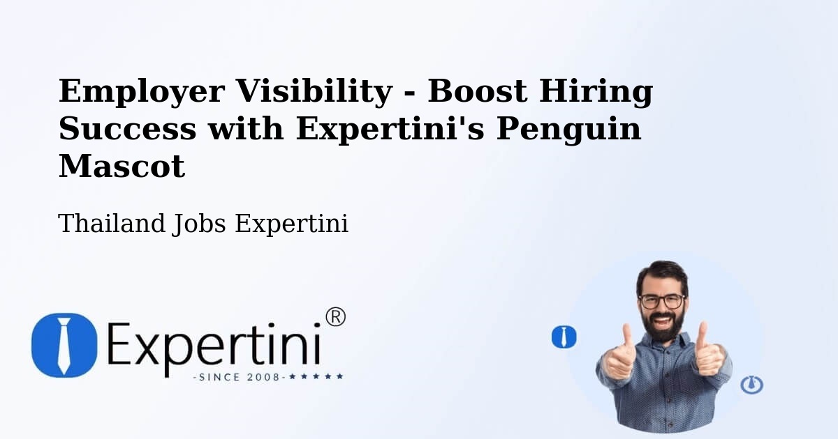 CV and Resume Visibility Optimization – Udon Thani - Thailand Jobs Expertini